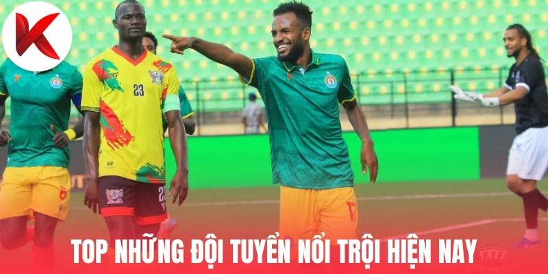 Top những đội tuyển nổi trội hiện nay