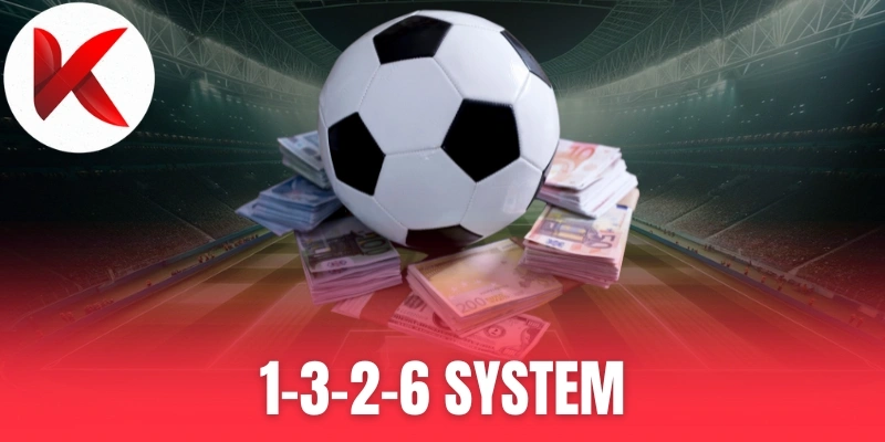 1-3-2-6 System - Cách Lên Mức Cược Để Tăng Nhanh Lợi Nhuận